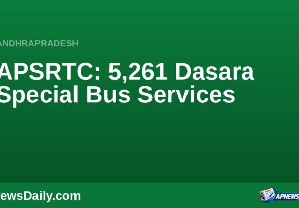 ఏపీఎస్‌ఆర్టీసీ దసరా బస్సులు: 5,261 ప్రత్యేక సేవల ప్రణాళిక — APNewsDaily వార్తా గ్రాఫిక్